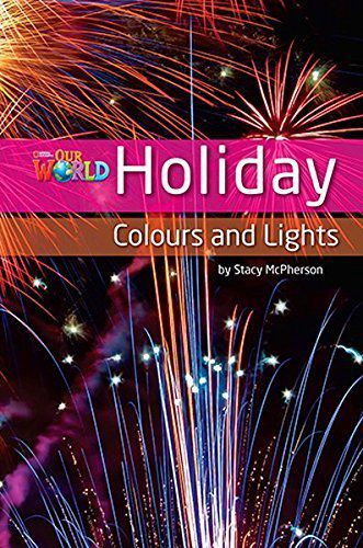Our World British 3 - Reader 8 - Holiday Colors And Lights - Book