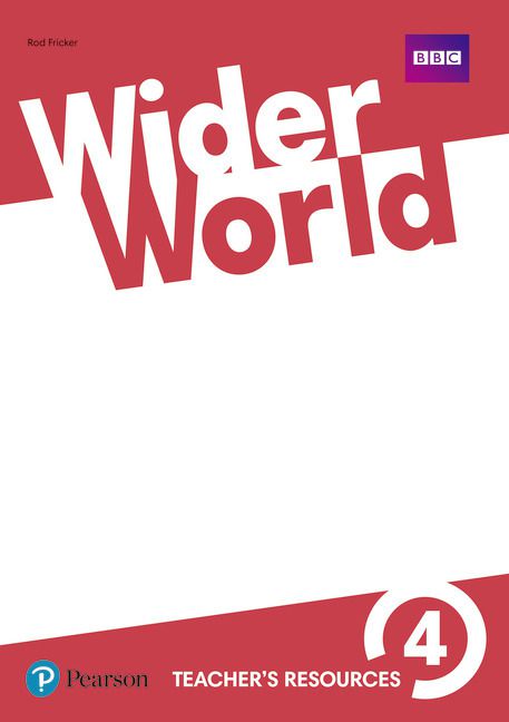 Wider World 4 - British English - Teacher's Resource Book