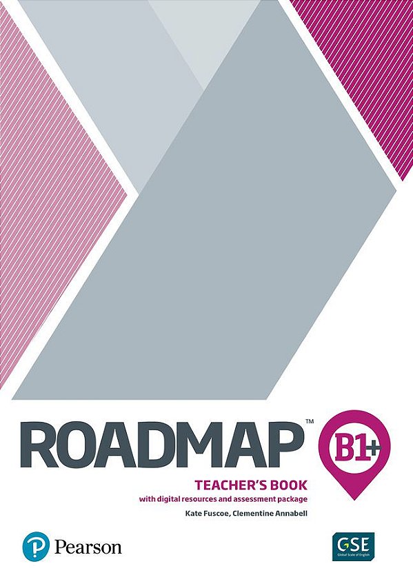 Roadmap B1+ - Teacher’s Book With Digital Resources And Assessment Package