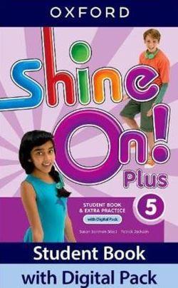 Shine On! Plus 5 - Student Book With Digital PK