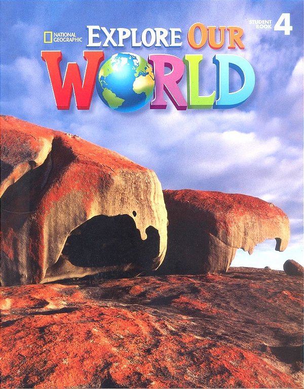 Explore Our World 4 - Student Book