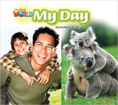 Our World American 2 - Reader 5 - MY Day - Big Book