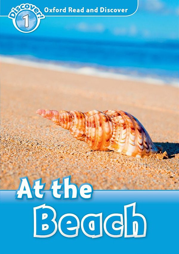 At The Beach - Oxford Read And Discover - Level 1