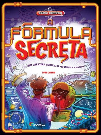 A Fórmula Secreta- Uma Aventura Química De Quebrar A Cabeça!