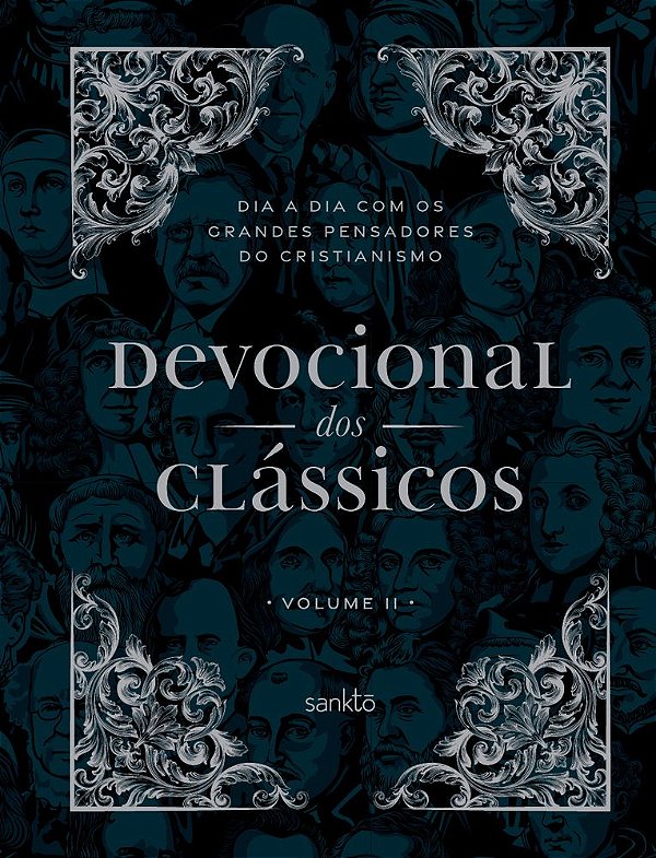 Devocional Dos Clássicos Volume 2 - Ornamentos Dia A Dia Com Os Grandes Pensadores Do Cristianismo