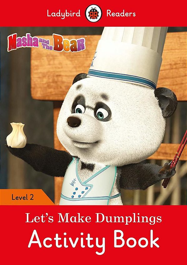 Masha And The Bear: Let´s Make Dumplings - Ladybird Readers - Level 2 - Activity Book