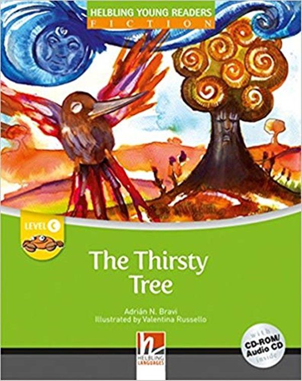 The Thirsty Tree - Helbling Young Readers Fiction - Level C - Book With CD-ROM/Audio CD