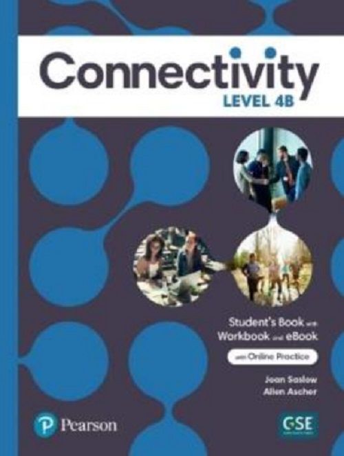 Connectivity Level 4 Student's Book/Workbook With Online Practice & Ebook - Split B