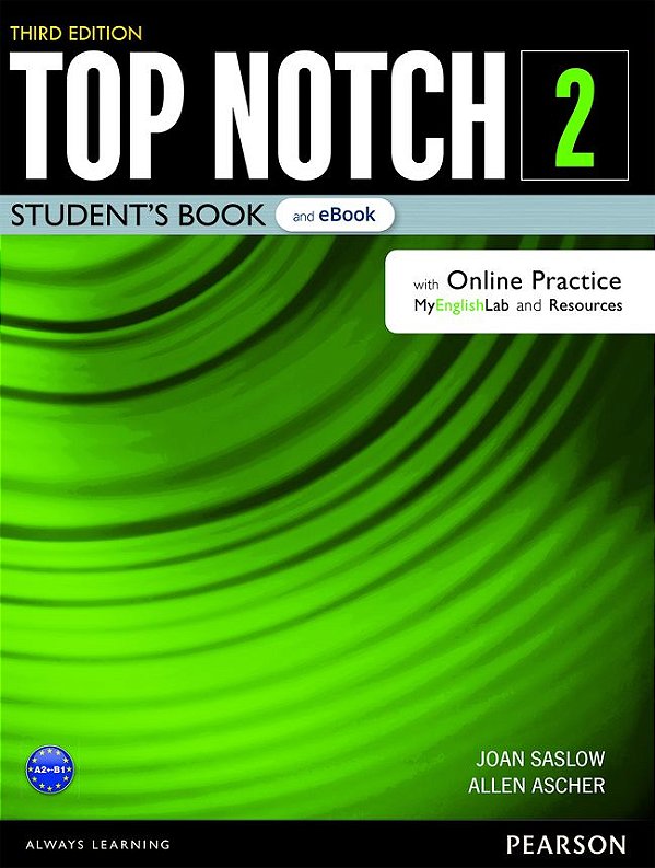 Top Notch 2 - Student Book With E-Book And Myenglishlab Online Parctice And Resources- Third Edition