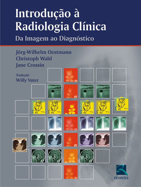 Introdução À Radiologia Clínica Da Imagem Ao Dia