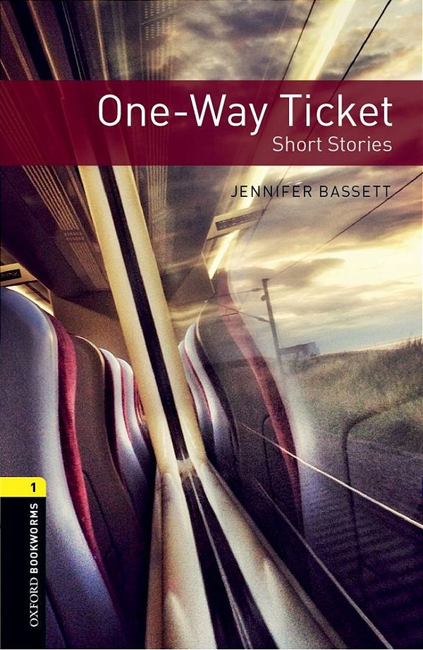 One-Way Ticket - Oxford Bookworms Library - Level 1 - Book With Audio - Third Edition