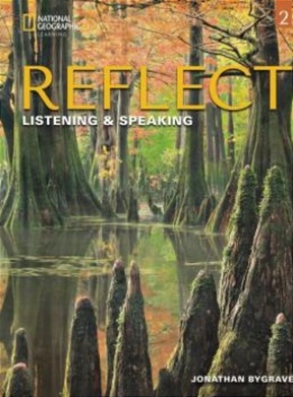 Reflect 2 - Listening And Speaking - Student´s Book With Online Practice And Ebook