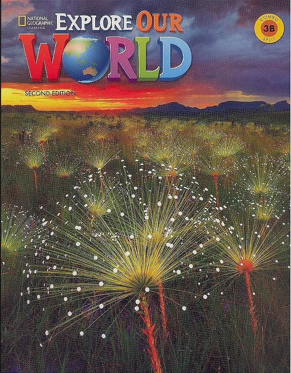 Explore Our World 3B - Student's Book With The Spark Platform And Workbook - Second Edition