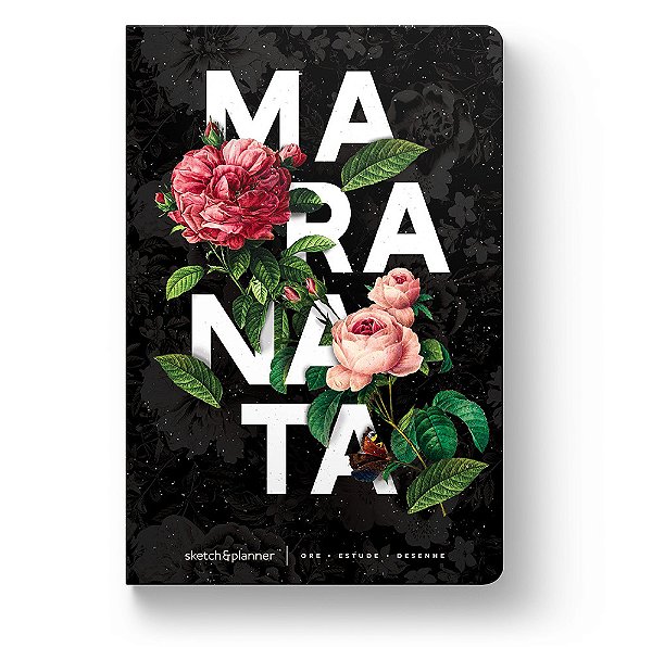Sketch & Planner - Maranata Ore, Estude, Desenhe
