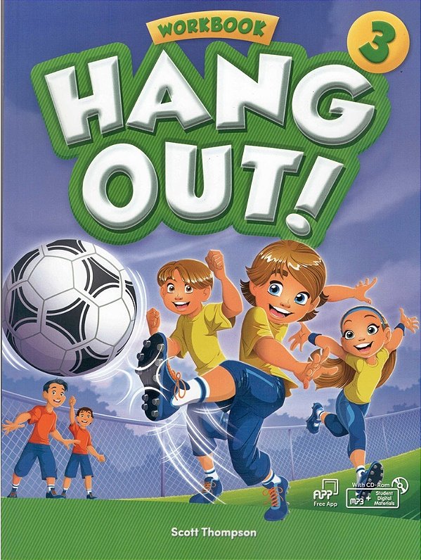 Hang Out! 3 - Workbook With Multi-ROM And Free App