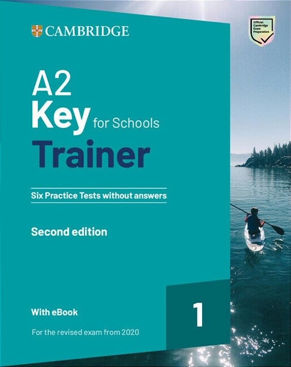 A2 Key For Schools Trainer 1 - Six Practice Tests Without Answers And With Audio Ebook - Second Edition