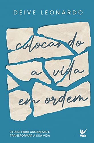 Colocando A Vida Em Ordem