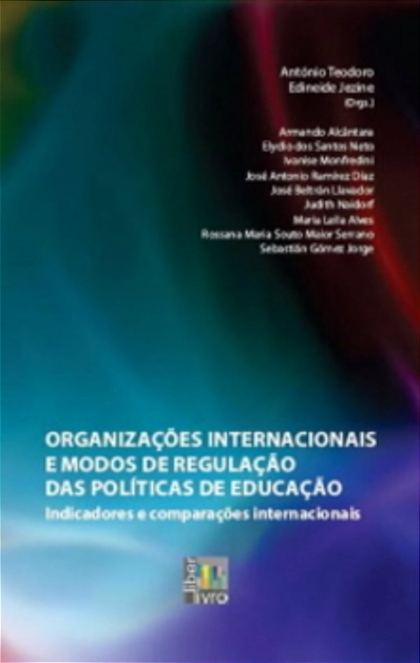 Organizações Internacionais E Modos De Regulação Das Políticas De Educação