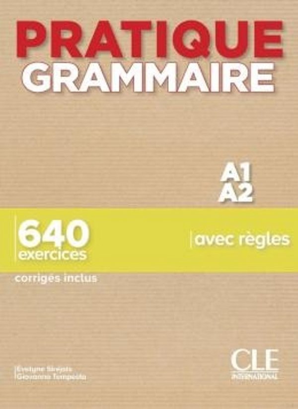 Pratique Grammaire - Niveau A1-A2 - Livre + Corriges