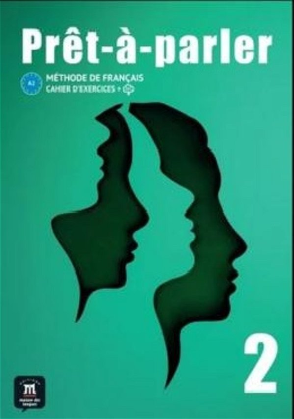 Prêt-À-Parler 2 A2 - Cahier D´exercices