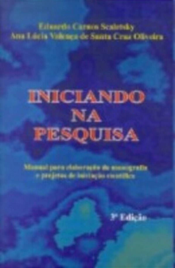 Iniciando Na Pesquisa - 3ª Ediçao