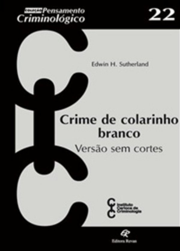 Crime De Colarinho Branco - Versão Sem Cortes