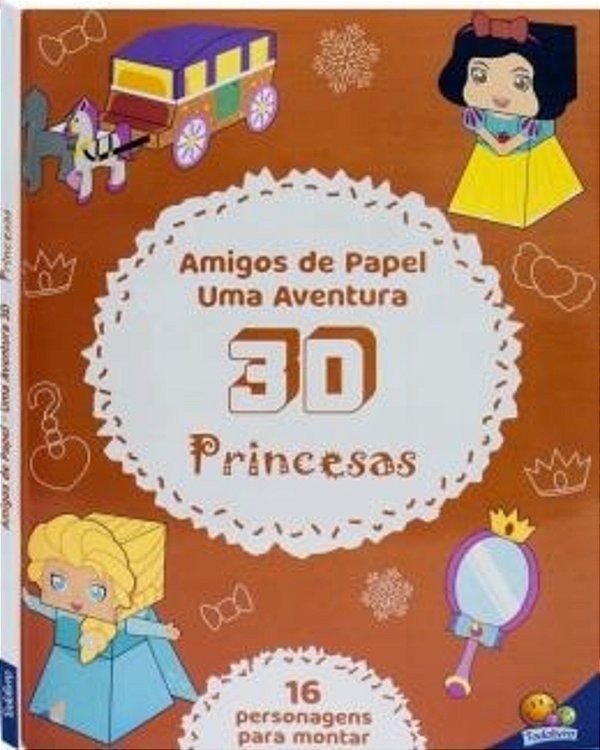 Amigos De Papel - Uma Aventura 3D: Princesas