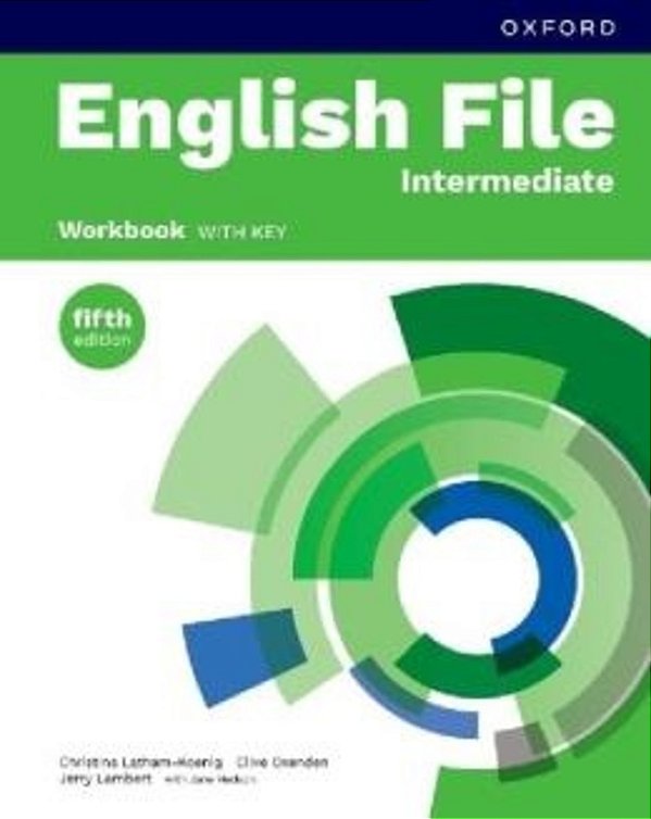 English File Intermediare - Workbook With Key - 5Th Ed.