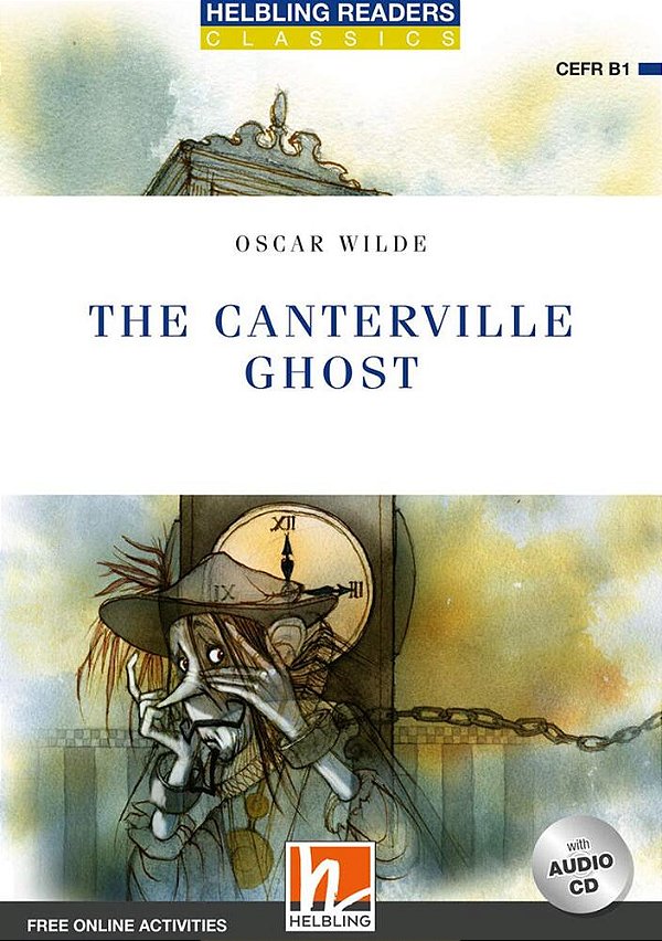 The Canterville Ghost - Helbling Readers Classics - Blue Series - Level 5 - Book With Audio CD And Online Activities