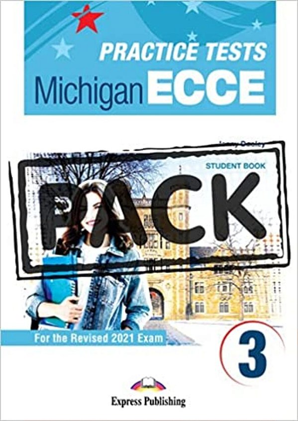 New Practice Tests For The Michigan Ecce 3 (2021 Exam) Student Book (With Digibook App)