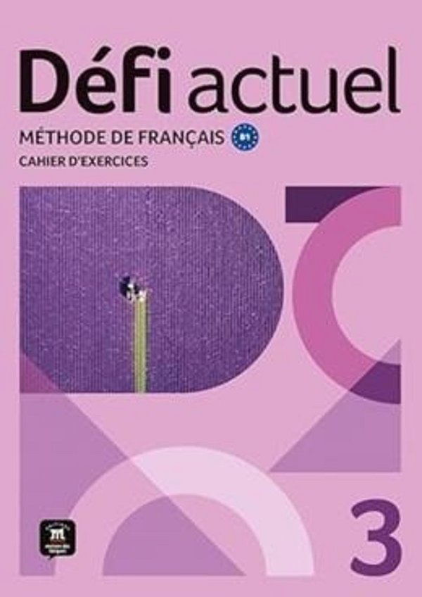 Defi Actuel 3 - Cahier D´exercices