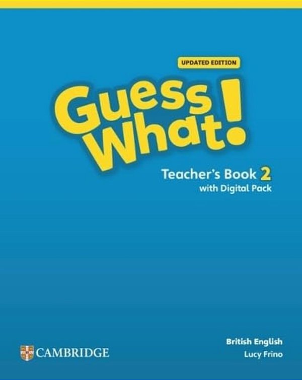 Guess What! 2 -Teachers Book With Digital Pack Updated British English