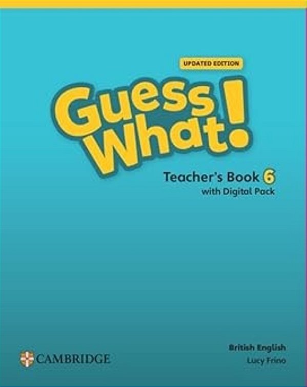 Guess What! 6 - Teachers Book With Digital Pack Updated British English
