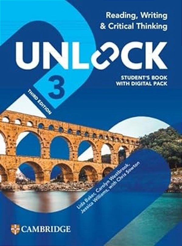 Unlock 3 - Reading, Writing And Critical Thinking- Student Book With Digital Pack - 3RD Edition