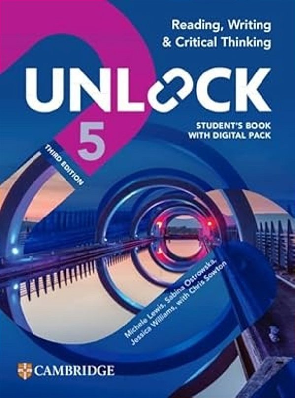 Unlock 5 - Reading, Writing And Critical Thinking - Student´s Book With Digital Pack - 3RD Edition