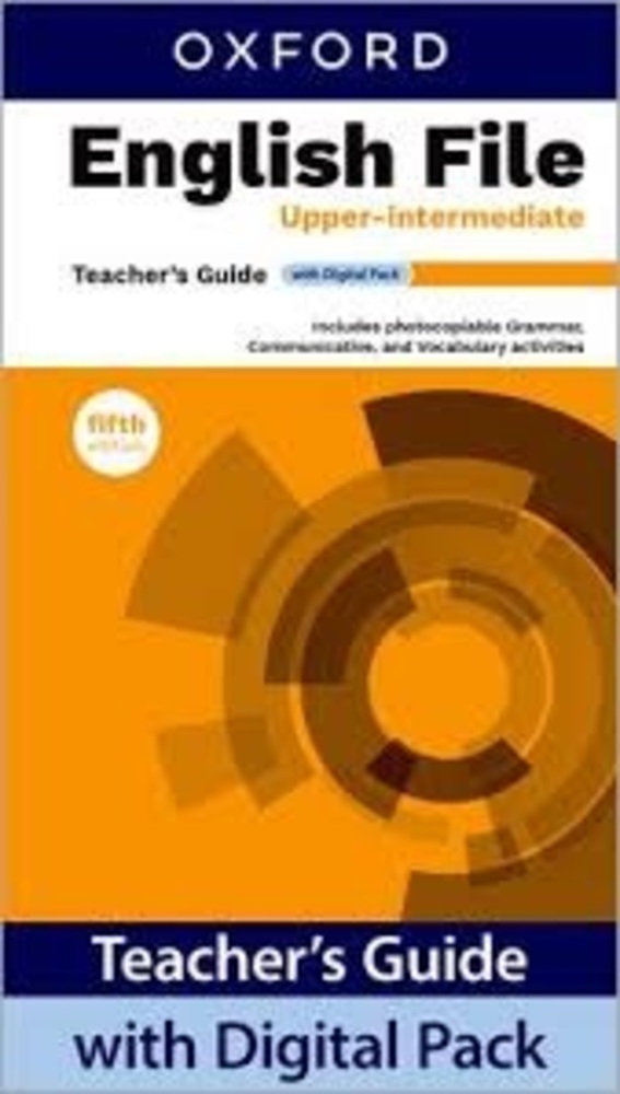 English File Upper-Intermediare - Teacher´s Guide With Digital Pack - 5Th Ed.