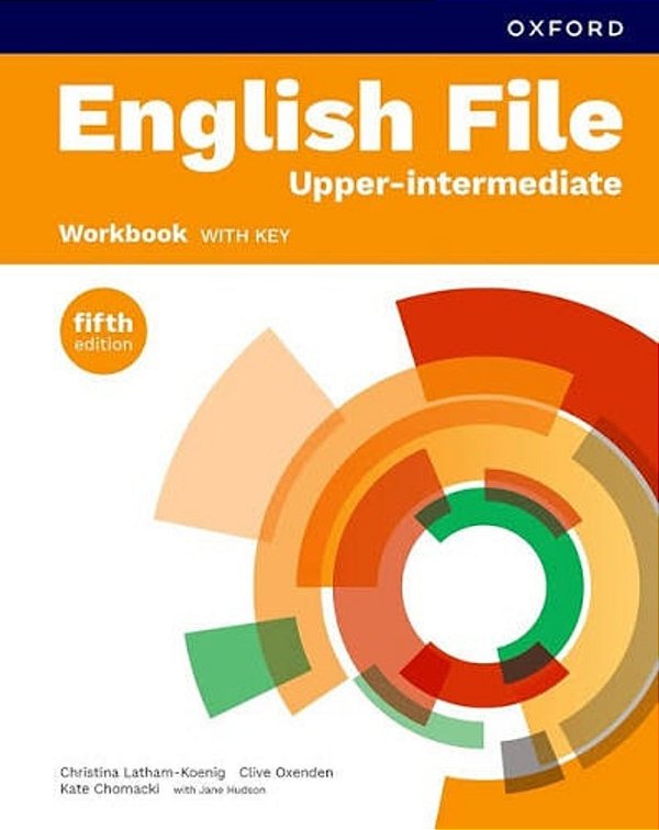 English File Upper-Intermediare - Workbook With Key - 5Th Ed.