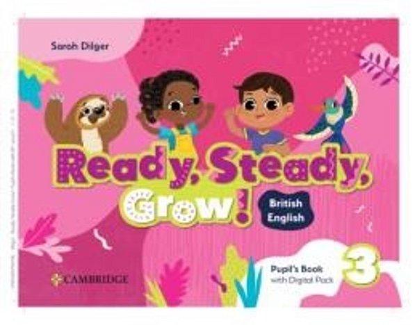 Ready, Steady, Grow! Level 3 - Pupil´s Book With Digital Pack British English