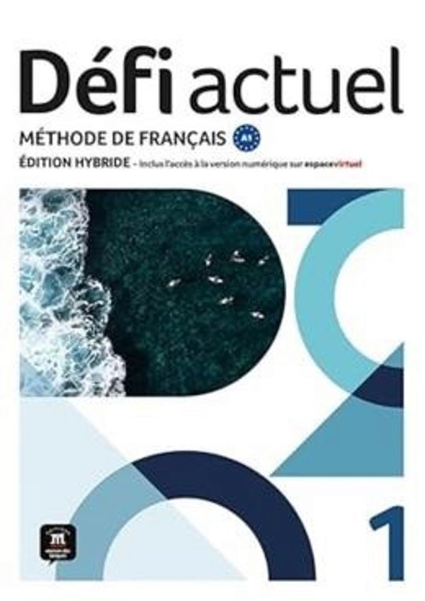 Defi Actuel 1 - Livre De Leleve - Ed. Hybride