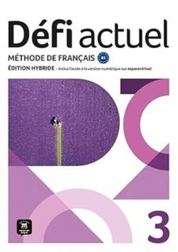 Defi Actuel 3 - Livre De Leleve - Ed. Hybride