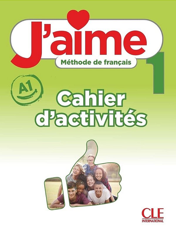 J´aime 1 (A1) - Cahier D´activites