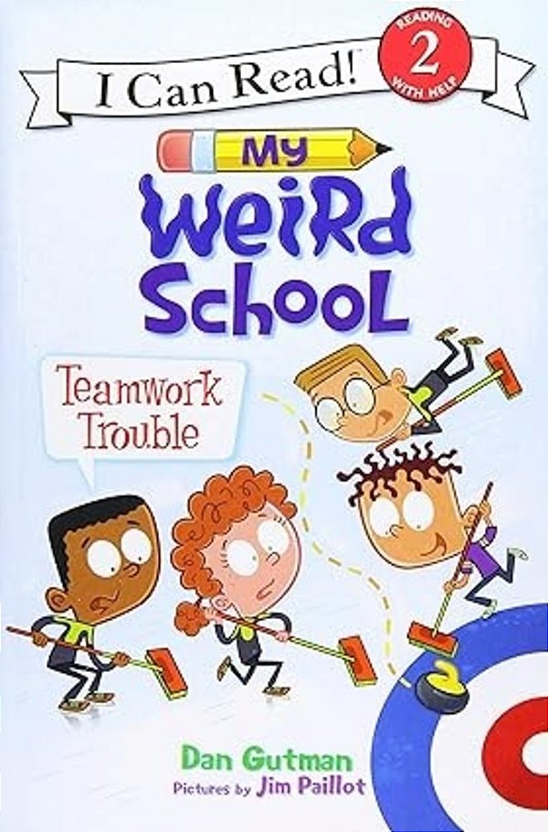 MY Weird School: Teamwork Trouble BY Dan Gutman