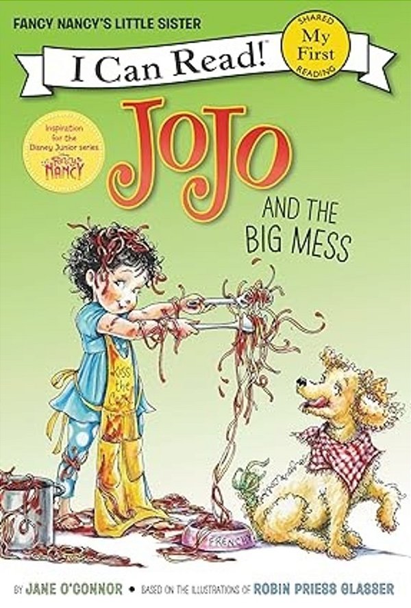 Fancy Nancy: Jojo And The Big Mess BY Jane O´connor