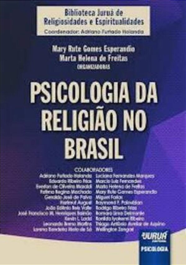 Psicologia Da Religião No Brasil - Biblioteca Juruá De Religiosidades E Espiritualidades