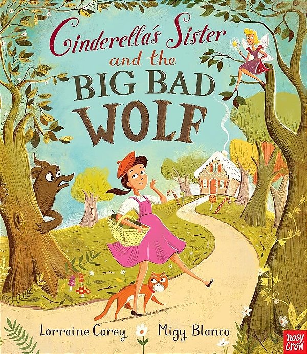 Cinderellas Sister And The Big Bad Wolf