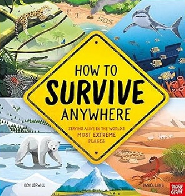 How To Survive Anywhere: Staying Alive In The World´s Most Extreme Place
