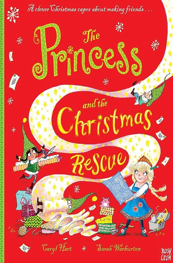 The Princess And The Christmas Rescue (Princess Series)