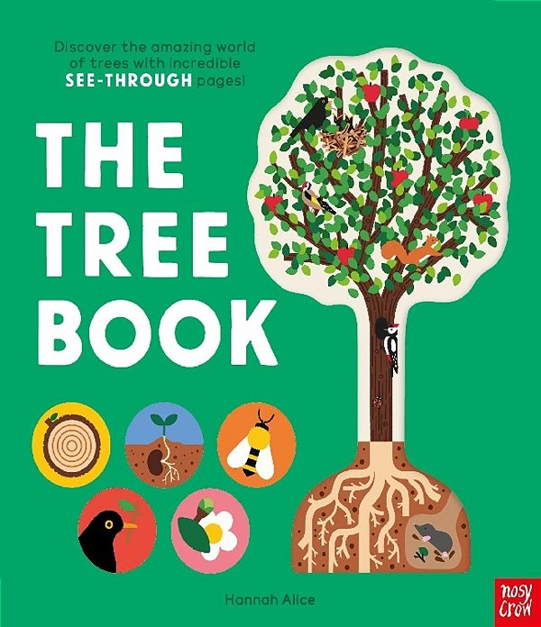 The Tree Book: Discover The Amazing World Of Trees With Incredible