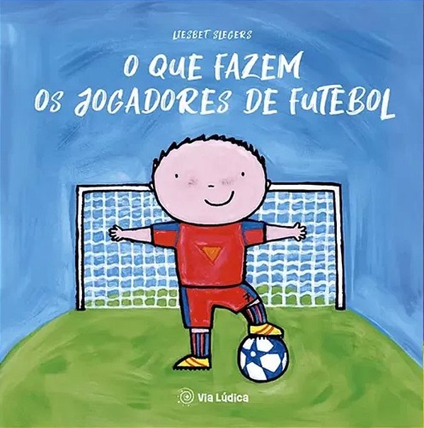 O Que Fazem Os Jogadores De Futebol