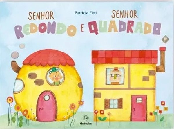 Senhor Redondo E Senhor Quadrado